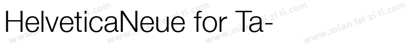 HelveticaNeue for Ta字体转换